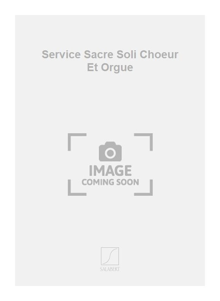 Service Sacre Soli Choeur Et Orgue
